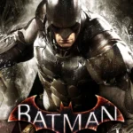 Batman Arkham Knight lỗi PC khi ra mắt