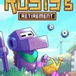 Rusty's Retirement hoạt động như một lớp phủ trên màn hình, mô phỏng trang trại tự động.
